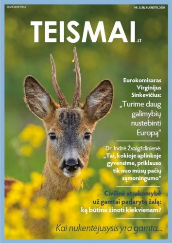 Pristatome naująjį TEISMAI.LT numerį, skirtą gamtos temai ir aplinkos teisės iššūkiams